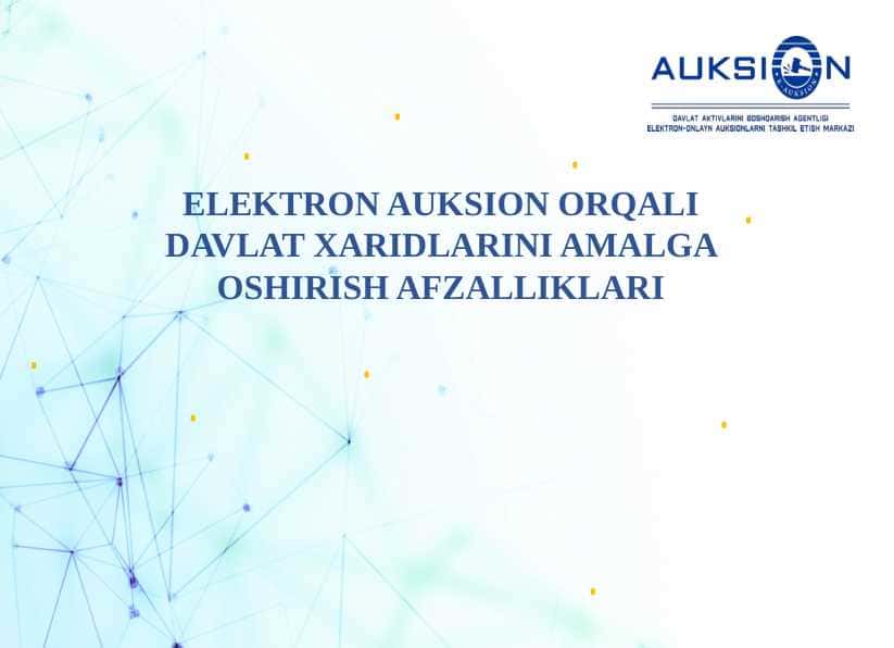 ELEKTRON AUKSION ORQALI DAVLAT XARIDLARINI AMALGA OSHIRISH AFZALLIKLARI