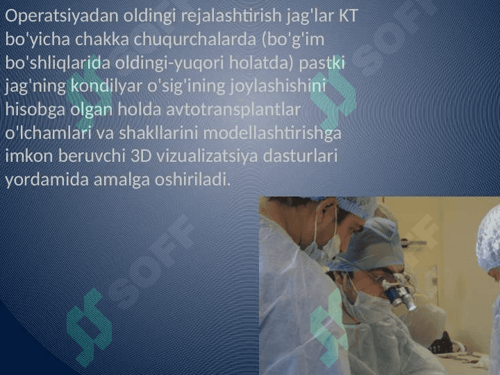 Mikroxirurgiya usullarini qo'llab yuz jag' sohasi      nuqson va shakl buzilishlarini plastikasi. 6
