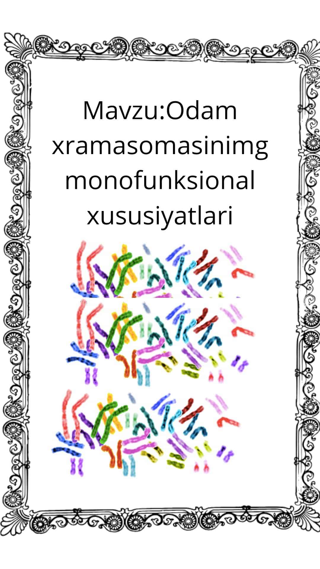 Odam xromosomasining monofunksional xususiyatlari 1