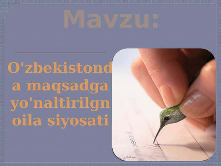 O'zbekistonda maqsadga yo'naltirilgn oila siyosati 1