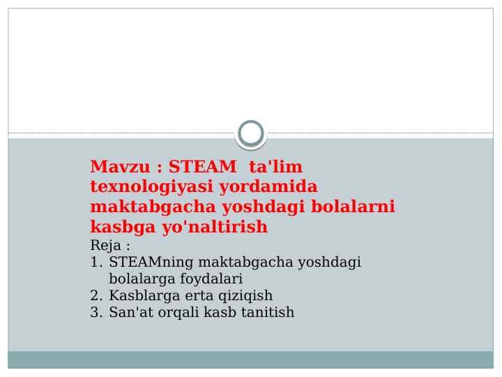 STEAM  ta'lim texnologiyasi yordamida maktabgacha yoshdagi bolalarni kasbga yo'naltirish