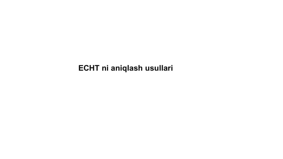 ECHT aniqlash usullari
