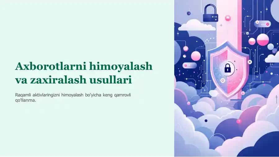 Axborotlarni himoyalash va xavfsizlash usullari 1