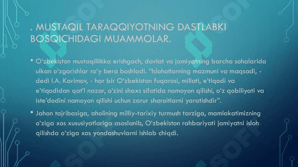 MUSTAQIL TARAQQIYOTNING DASTLABKI BOSQICHDAGI  MUAMMOLAR. O’ZBEKISTONNING O’ZIGA XOS  TARAQQIYOT YO’LINI TANLASHI 2
