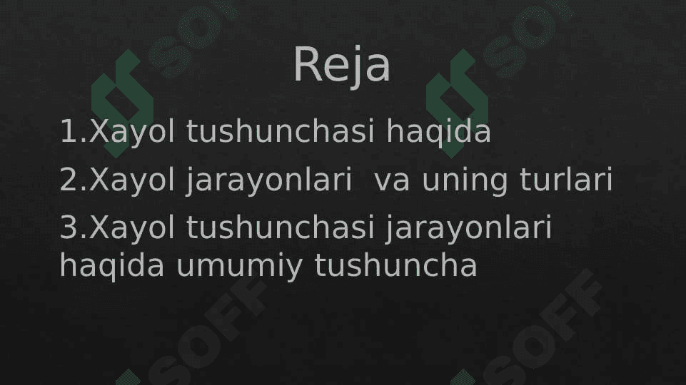 Xayol jarayonlari va xayol turlari 2