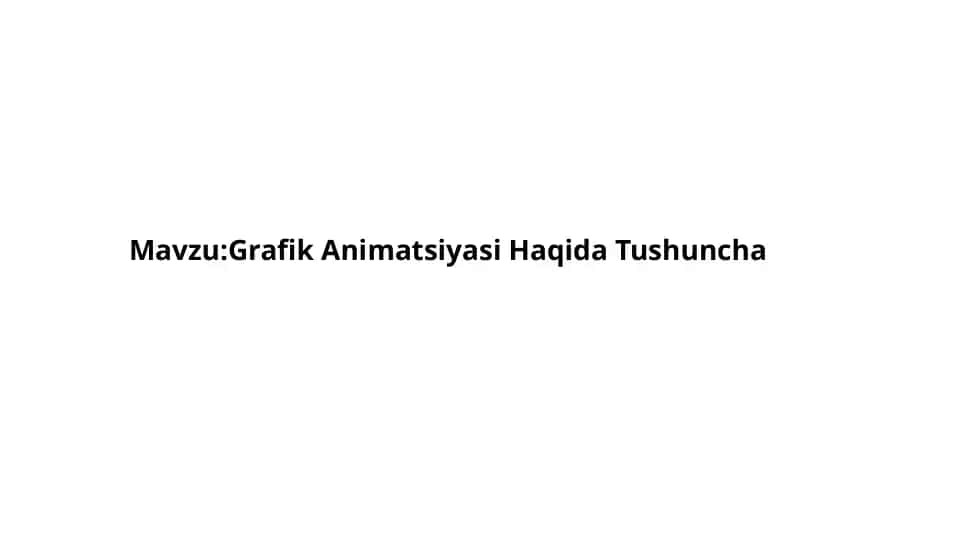 Grafik Animatsiyasi 1