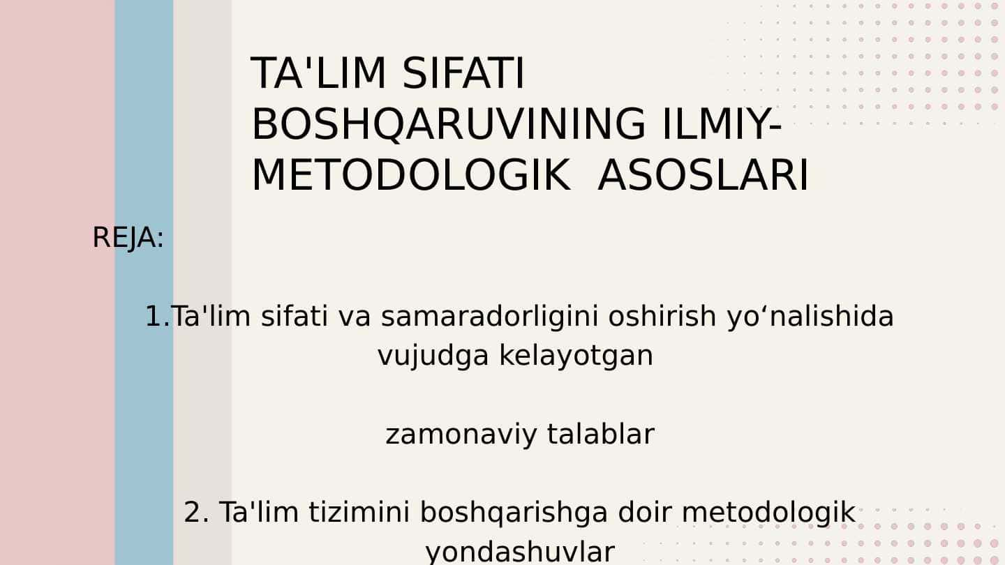 Ta'lim sifati boshqaruvining ilmiy-metologik asoslari 1
