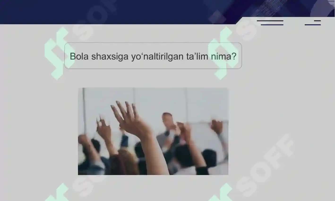 Bola shaxsiga yo’naltirilgan ta’lim 4