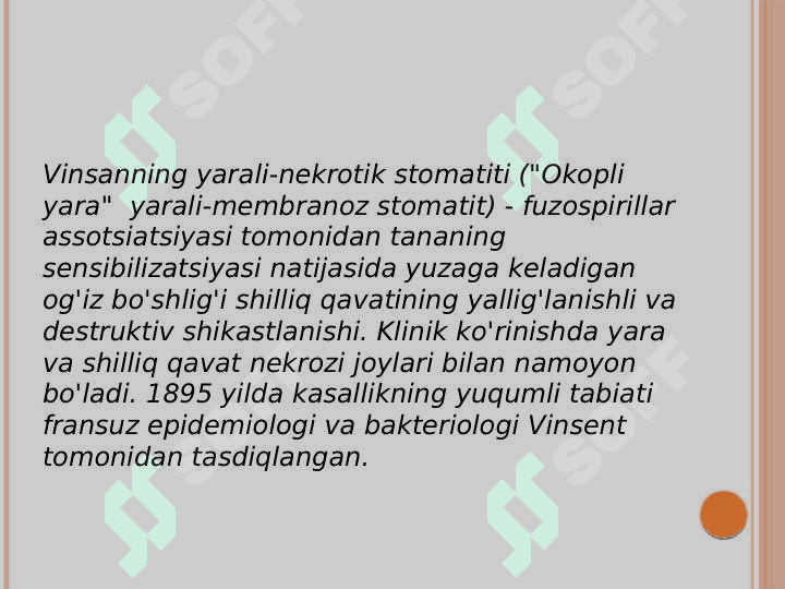 Vensan yarali-nekrotik stomatiti qo'zg'atuvchilari.Labarotor                                   tekshiruv usullari.Profilaktikasi 4