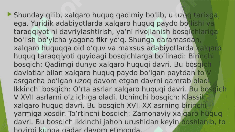 Xalqaro huquqning paydo bo’Iishi va taraqqiyotining asosiy bosqichlari 3