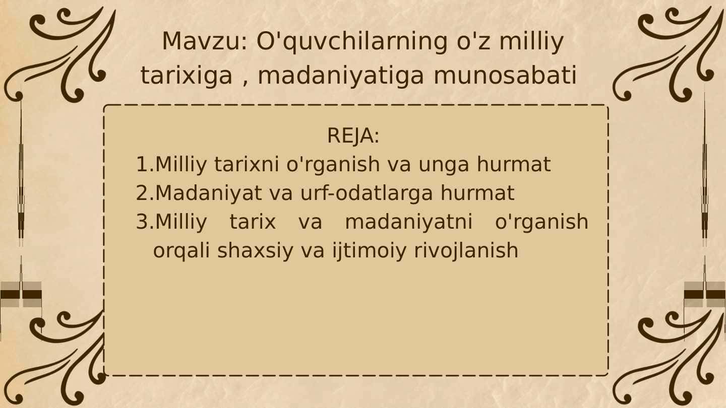 O'quvchilarning o'z milliy tarixiga , madaniyatiga munosabati