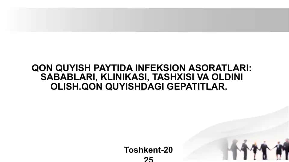 Qon quyishdagi infeksiyalar ,gepatitlar pptx