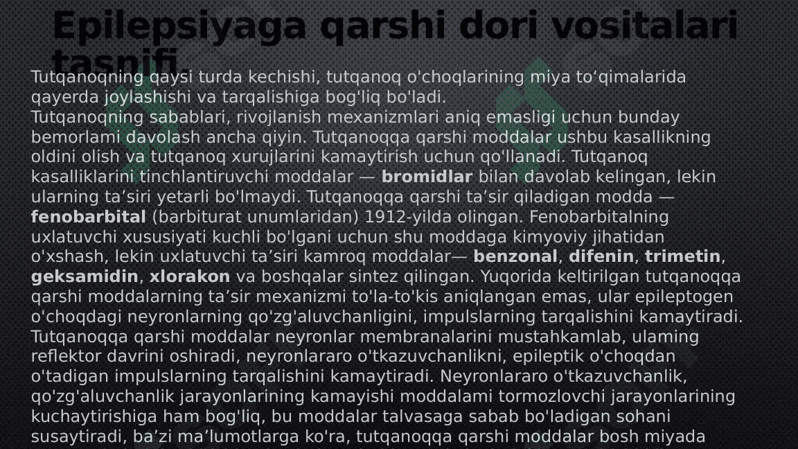 Epilepsiyaga qarshi vositalar. 4