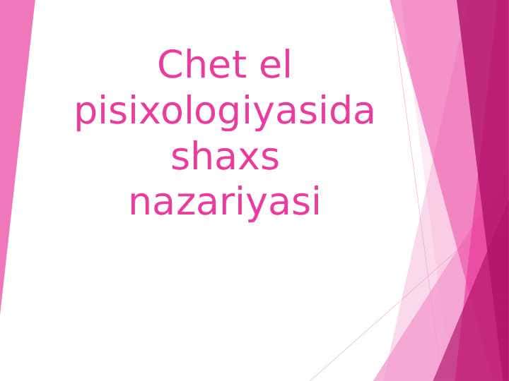 Chet el psixologiyasida shaxs nazariyasi 1
