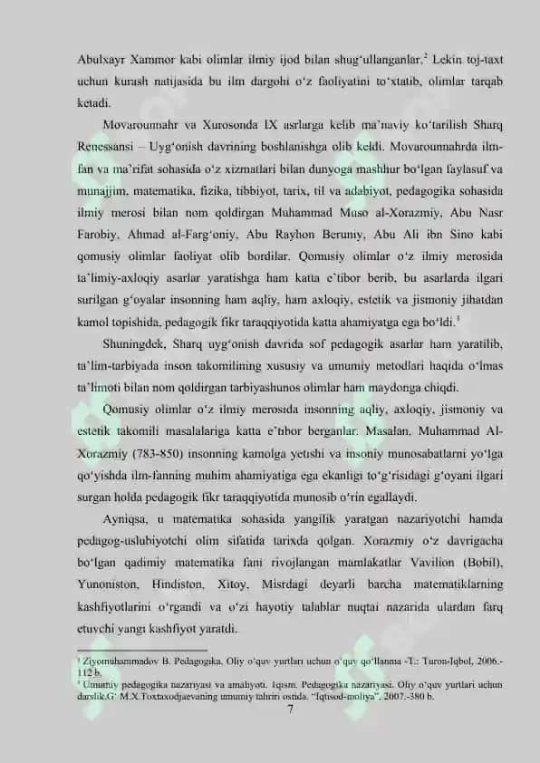 Sharq uyg‘onish davri allomalarining (Muhammad al-Xorazmiy, Abu Nasr Farobiy, Abu Rayhon Beruniy, Abu Ali ibn Sino) ilmiy merosi va didaktik qarashlari 7