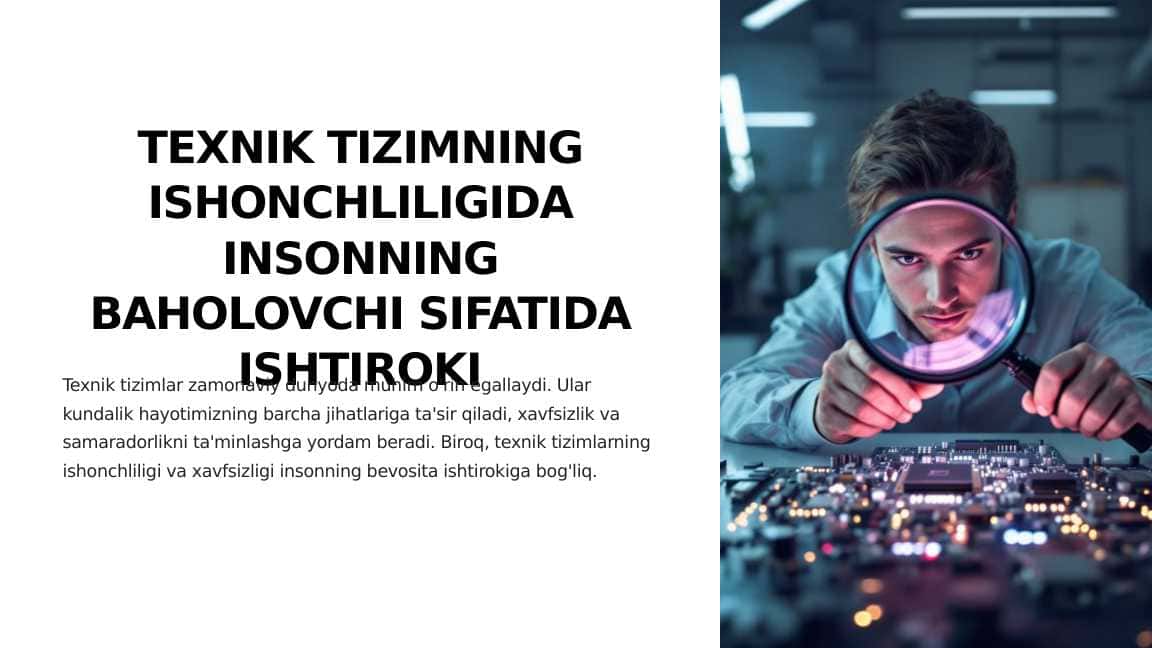 TEXNIK TIZIMNING ISHONCHLILIGIDA INSONNING BAHOLOVCHI SIFATIDA ISHTIROKI