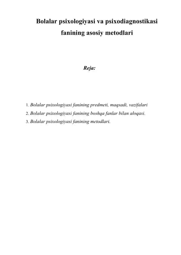 Bolalar psixologiyasi va psixodiagnostikasi fanining asosiy metodlari