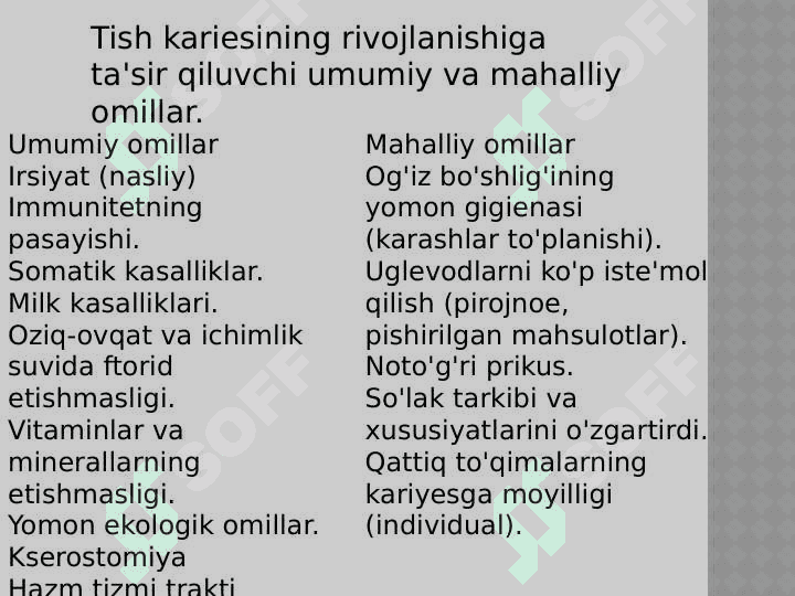 Kariesogen omillar (mahalliy va umumiy) 3