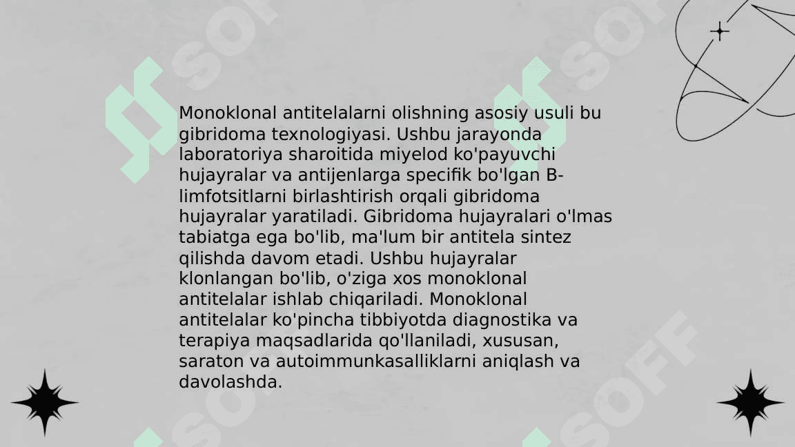 Monoklonal antitelalar, ularning olinishi, tiplari va amaliyotda  qo‘llanilishi. 4