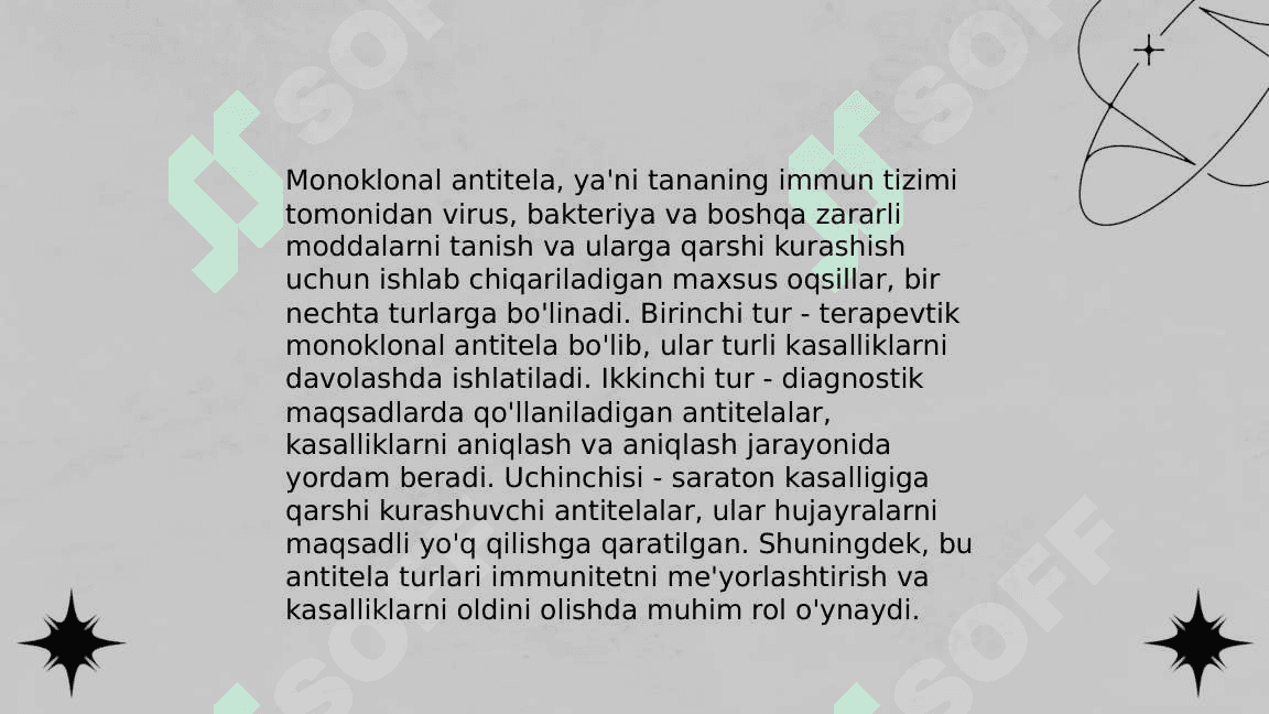 Monoklonal antitelalar, ularning olinishi, tiplari va amaliyotda  qo‘llanilishi. 7
