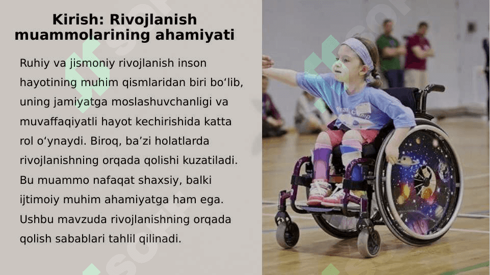 Ruhiy va jismoniy rivojlanishda orqada qolish sabablari 2