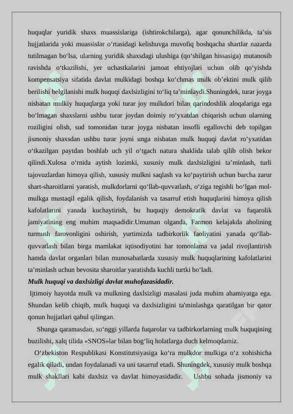 Xususiy mulkning daxlsizligi hamda davlat tomonidan muhofaza qilinishi 6