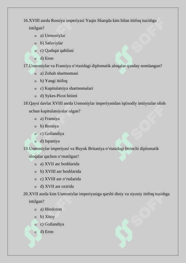 XVII – XVIII asrda Yaqin Sharqda xalqaro munosabatlar va diplomatiya mavzusiga oid test  variant 4