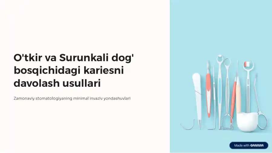 O'tkir va surunkali dog' bosqichidagi kariesni davolash usullari