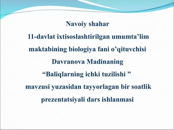 Baliqlarning ichki tuzilishi ” dars ishlanma 1