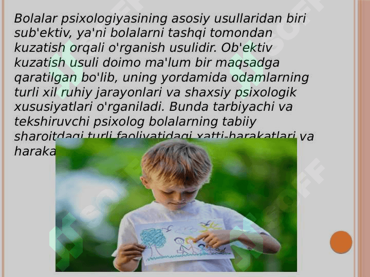 Bola psixikasini 
o'rganish prinsiplari 4
