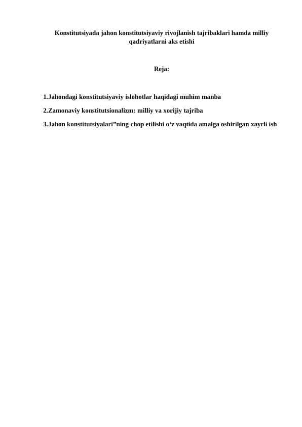 Konstitutsiyada jahon konstitutsiyaviy rivojlanish tajribaklari hamda milliy qadriyatlarni aks etishi