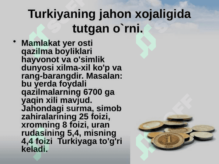 Turkiyaning jahon xojaligida tutgan o`rni. 3