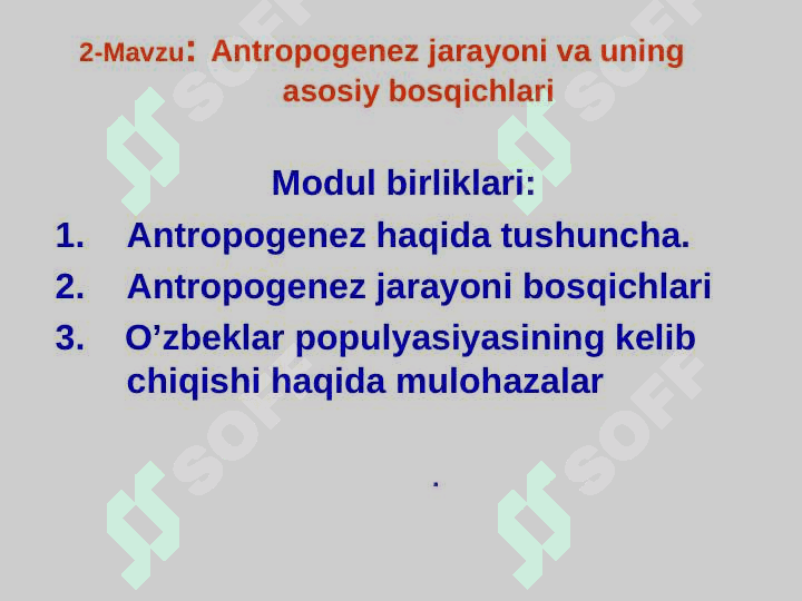 Antropogenez jarayoni va uning asosiy bosqichlari 2