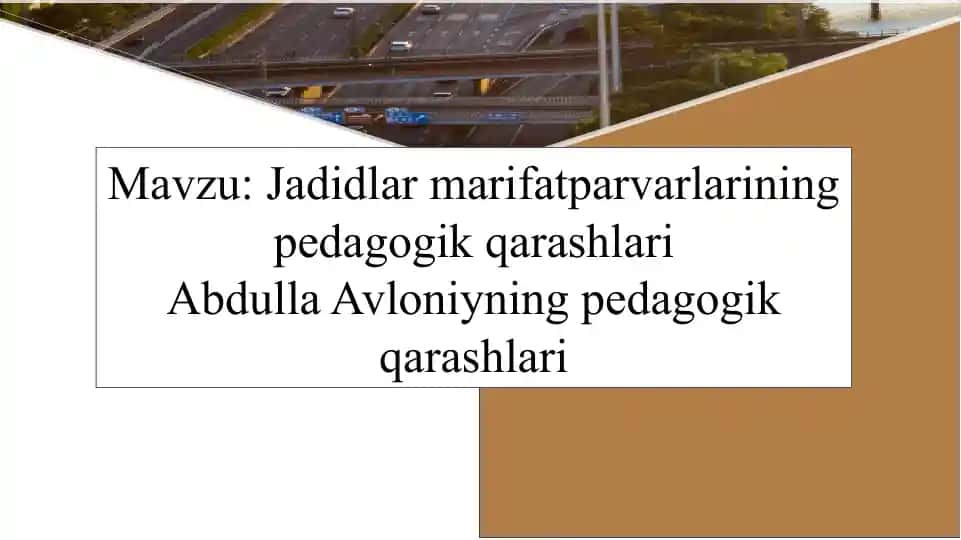 Jadidlar marifatparvarlarining pedagogik qarashlari Abdulla Avloniyning pedagogik qarashlari