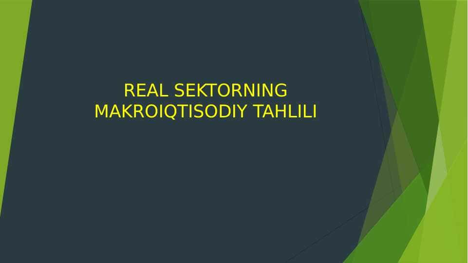 REAL SEKTORNING MAKROIQTISODIY TAHLILI