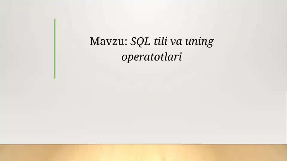 SQL Til va Uning Operatotlari