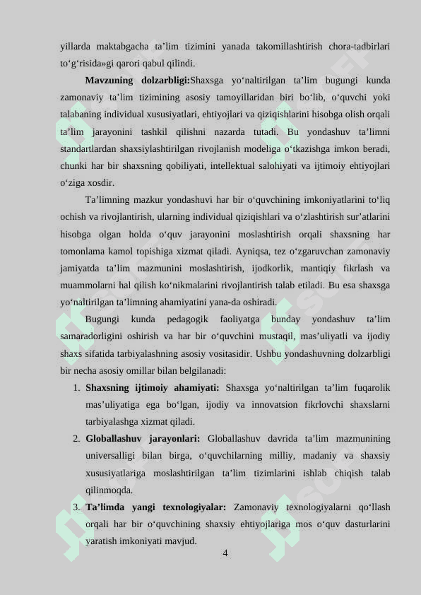 Shaxsga yo‘naltirilgan ta’limda pedagogik faoliyatga yondashuvni amalga oshirish usuli. 4