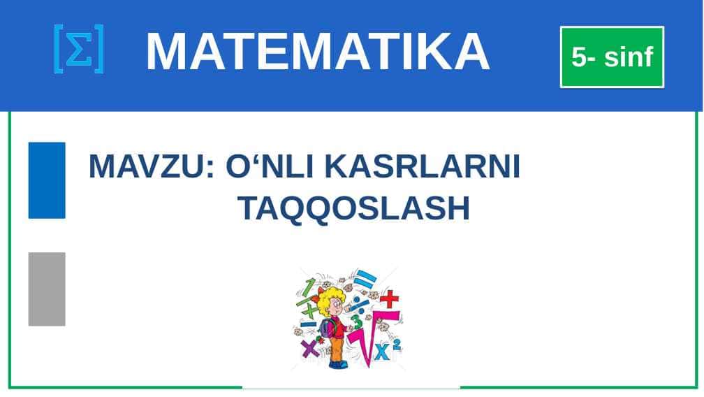 O'nli kasrlarni taqqoslash mavzusi 1