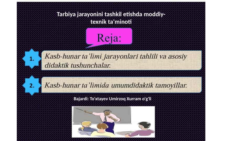 Tarbiya jarayonini tashkil etishda moddiy-texnik ta'minoti