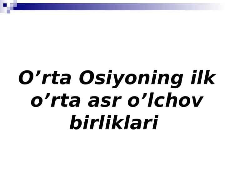 O’rta Osiyoning ilk o’rta asr o’lchov birliklari 1