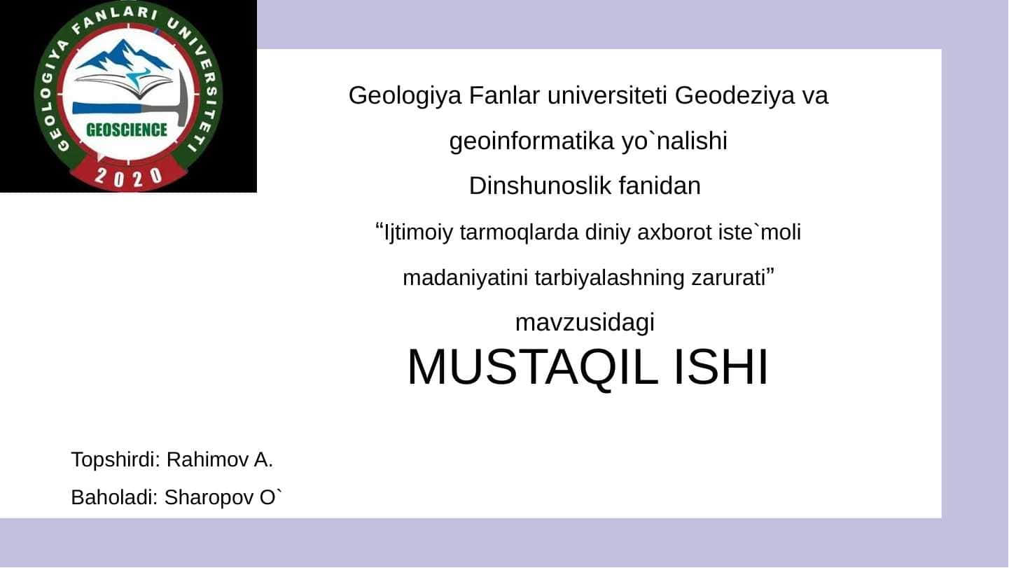 Ijtimoiy tarmoqlarda diniy axborot iste`moli madaniyatini tarbiyalashning zarurati