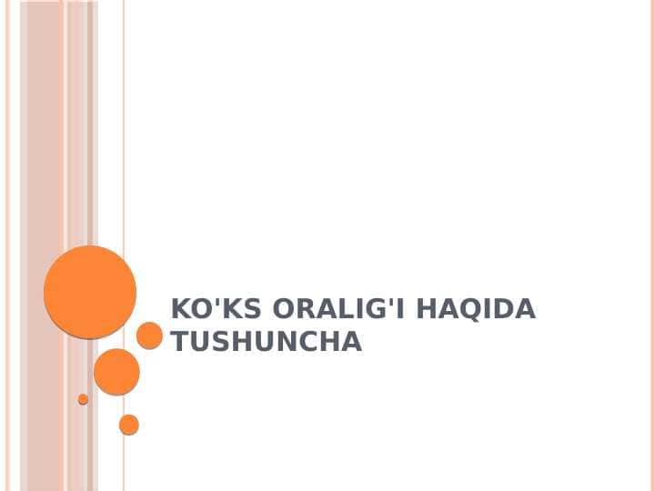 Ko'ks oralig'i haqida tushuncha