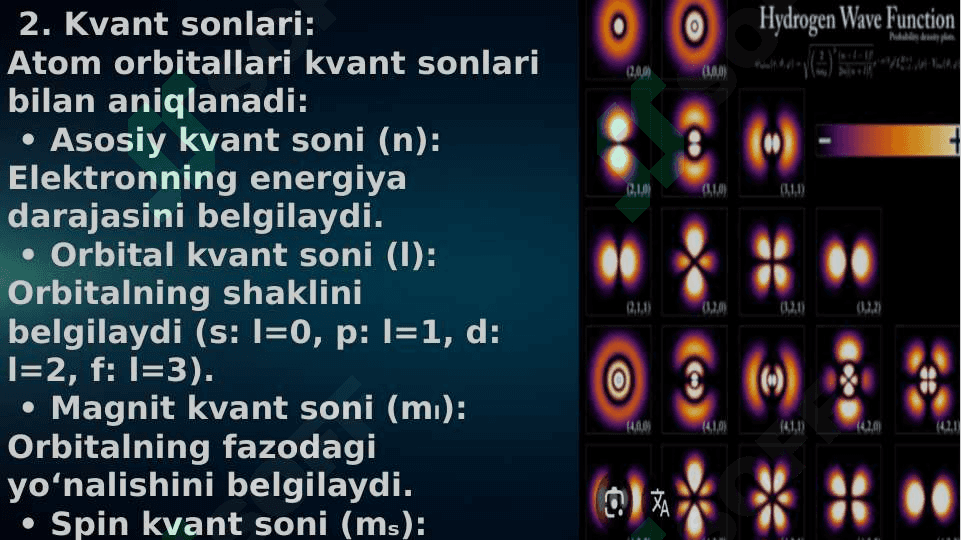 Atom orbitallari. De-Broyl tenglamasi. Elektron bulut. To'lqin  funksiyasi. s,p,d va f elementlarining atom tuzilishi 4
