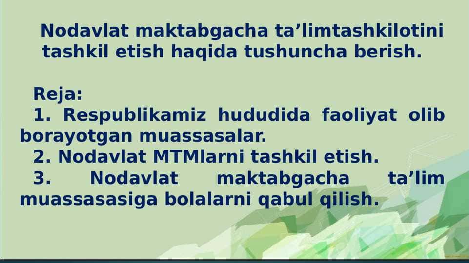 Nodavlat maktabgacha ta’limtashkilotini tashkil etish haqida tushuncha berish 1