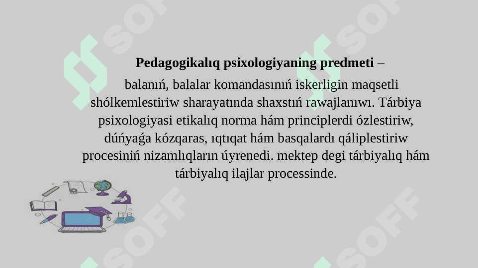 PEDAGOGIKALÍQ PSIXOLOGIYA: PREDMETI, DUZILISI, MASHQALALARÍ 7