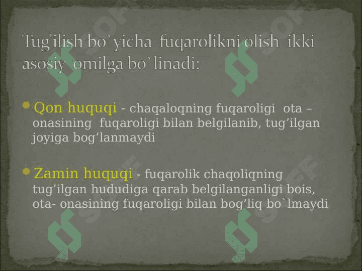 O`zbekiston Respublikasi fuqaroligining huquqiy asoslari. Fuqaroligi bo`lmagan va chet el fuqarolarining huquqiy holati 3