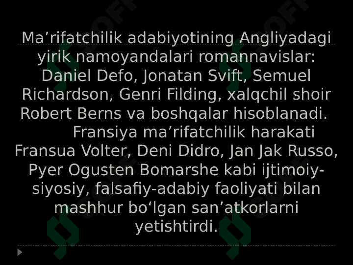 XVIII asr Yevropa ma’rifatchiligi adabiyoti 6
