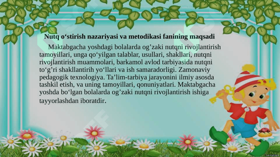 BOLALAR NUTQINI O'STIRISHNING MAQSAD VA VAZIFALARI 6