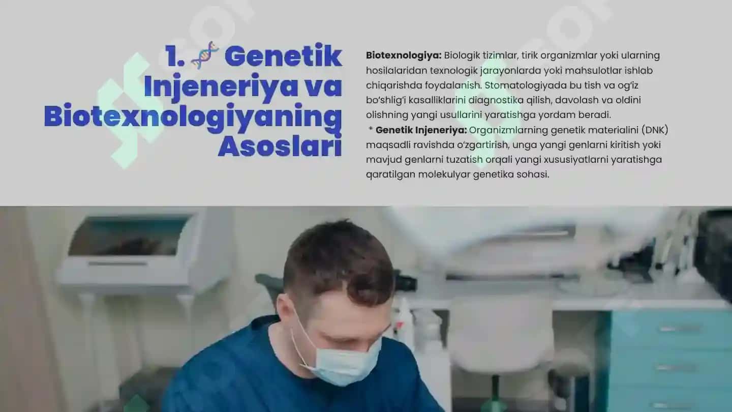 STOMATOLOGIYADA GENETIK INJENERIYA VA BIOTEXNOLOGIYA 2