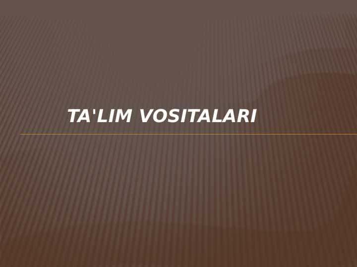 Ta'lim vositalari 1